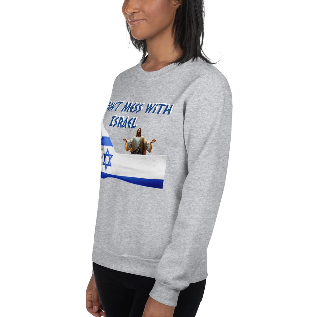 "Don't Mess With Israel" Star of David Thumbs Up Unisex Sweatshirt | Patriotic Gift