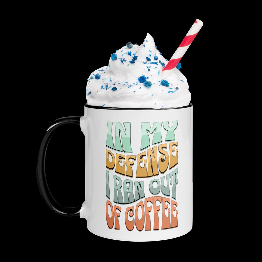 "Ran Out of Coffee" Funny Ceramic Mug – Black Interior, 11 oz
