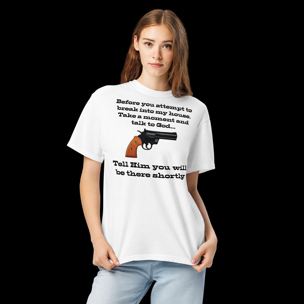"Talking to God" Intruder Warning Heavyweight T-Shirt | Funny Christian Gift