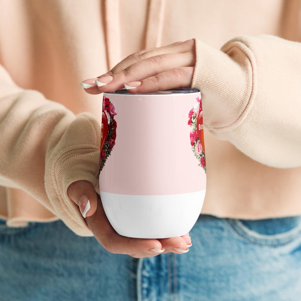 "My Mom Is Like A Rose" Wine Tumbler – 12 oz Stainless Steel