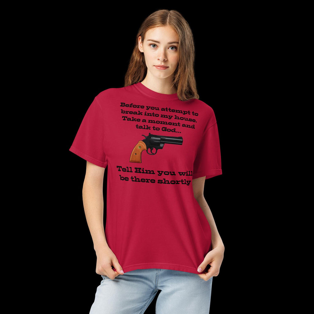 "Talking to God" Intruder Warning Heavyweight T-Shirt | Funny Christian Gift