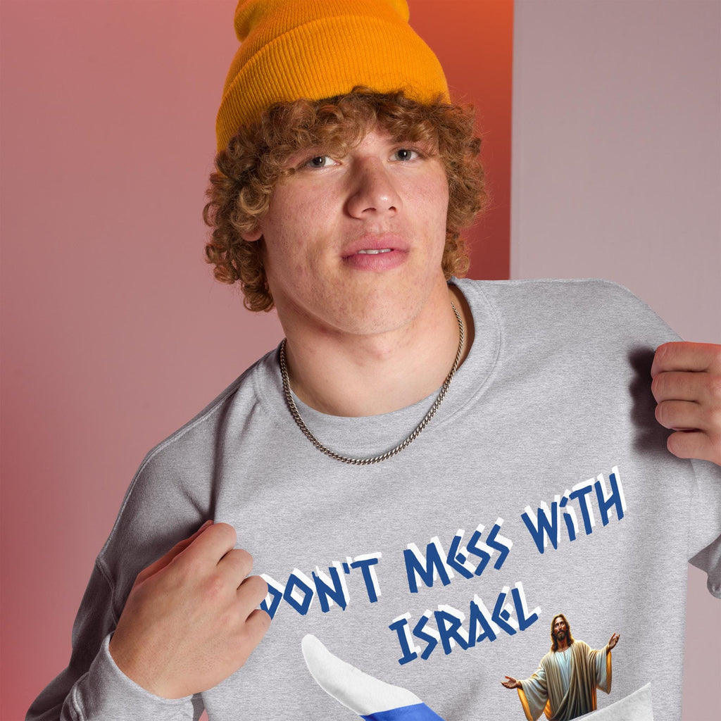 "Don't Mess With Israel" Star of David Thumbs Up Unisex Sweatshirt | Patriotic Gift