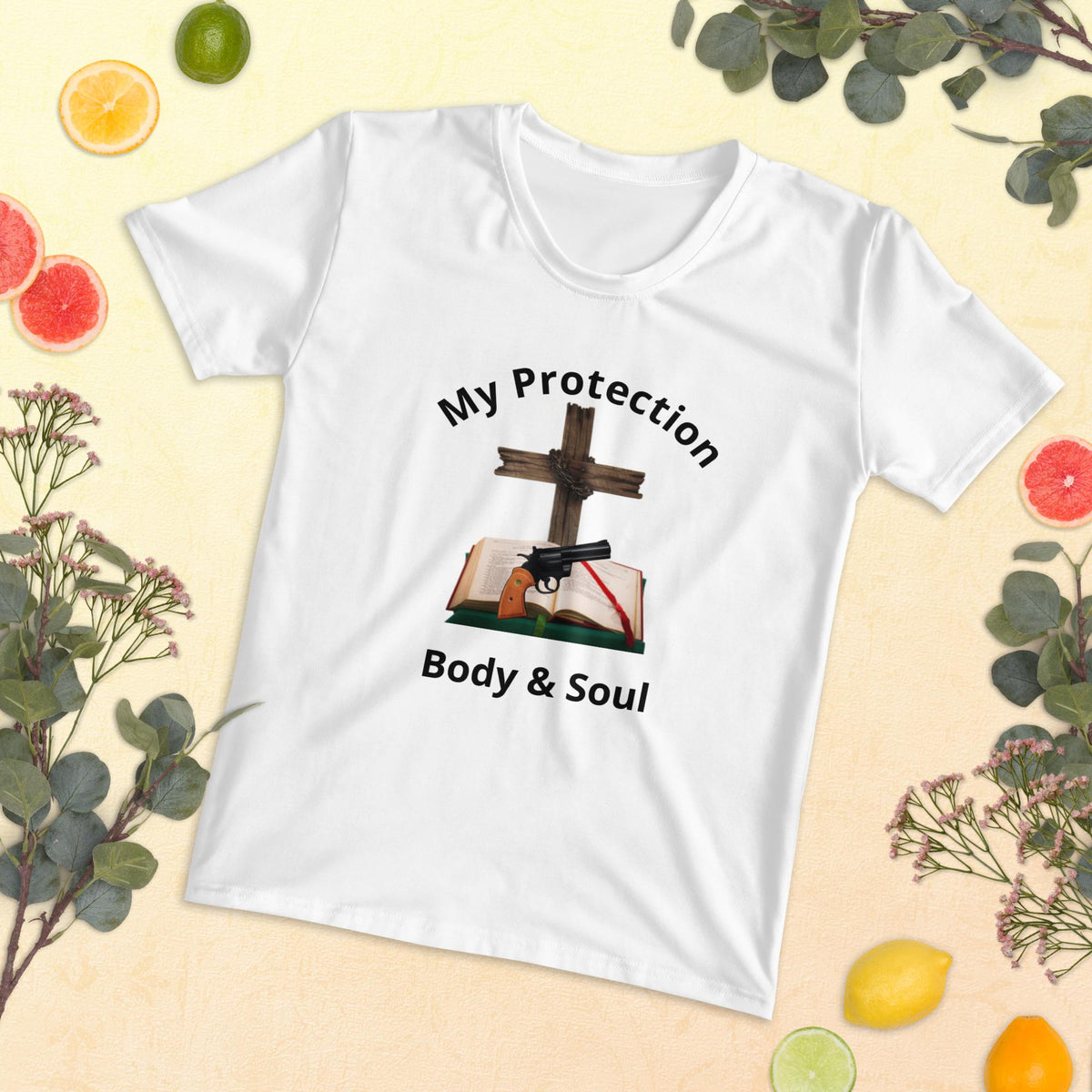 "My Protection, Body & Soul" Women's T-Shirt – Cross, Bible & Handgun