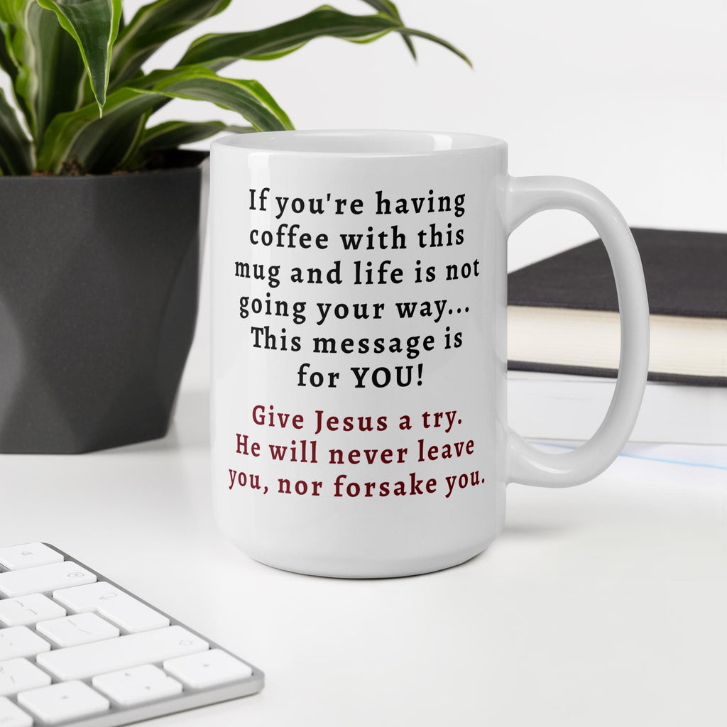 Christian Gift Mug – "I Will Never Leave Nor Forsake You" | Scripture Coffee Cup