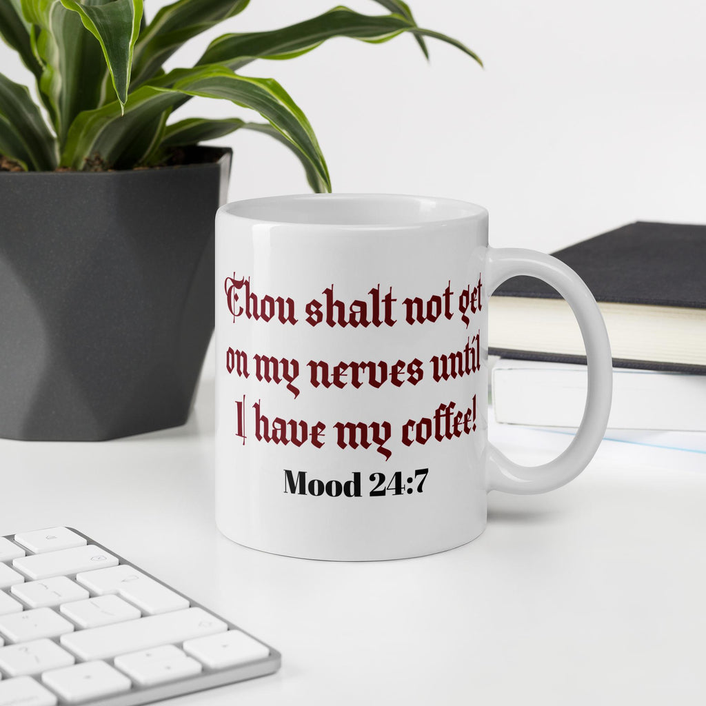 "Thou Shalt Not Get On My Nerves" Funny Coffee Mug