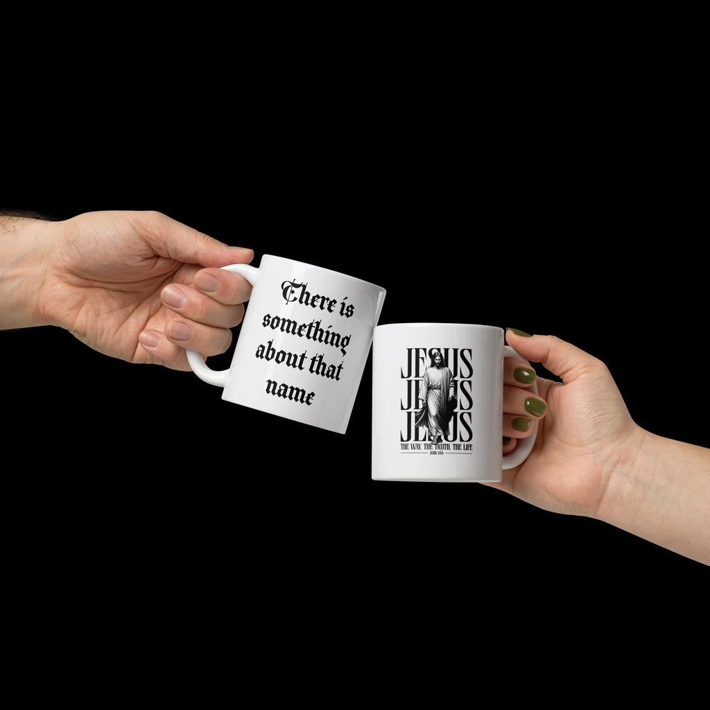 "There Is Something About That Name" Jesus Ceramic Mug – 11 oz | Christian Gift