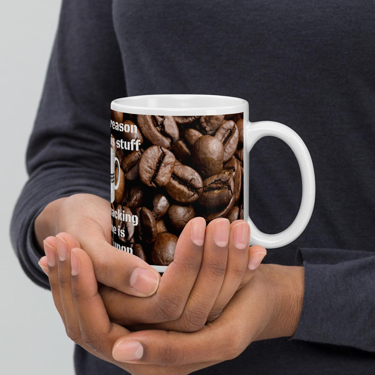"The Real Reason" Funny Coffee Mug – 11 oz | Coffee Lover Gift