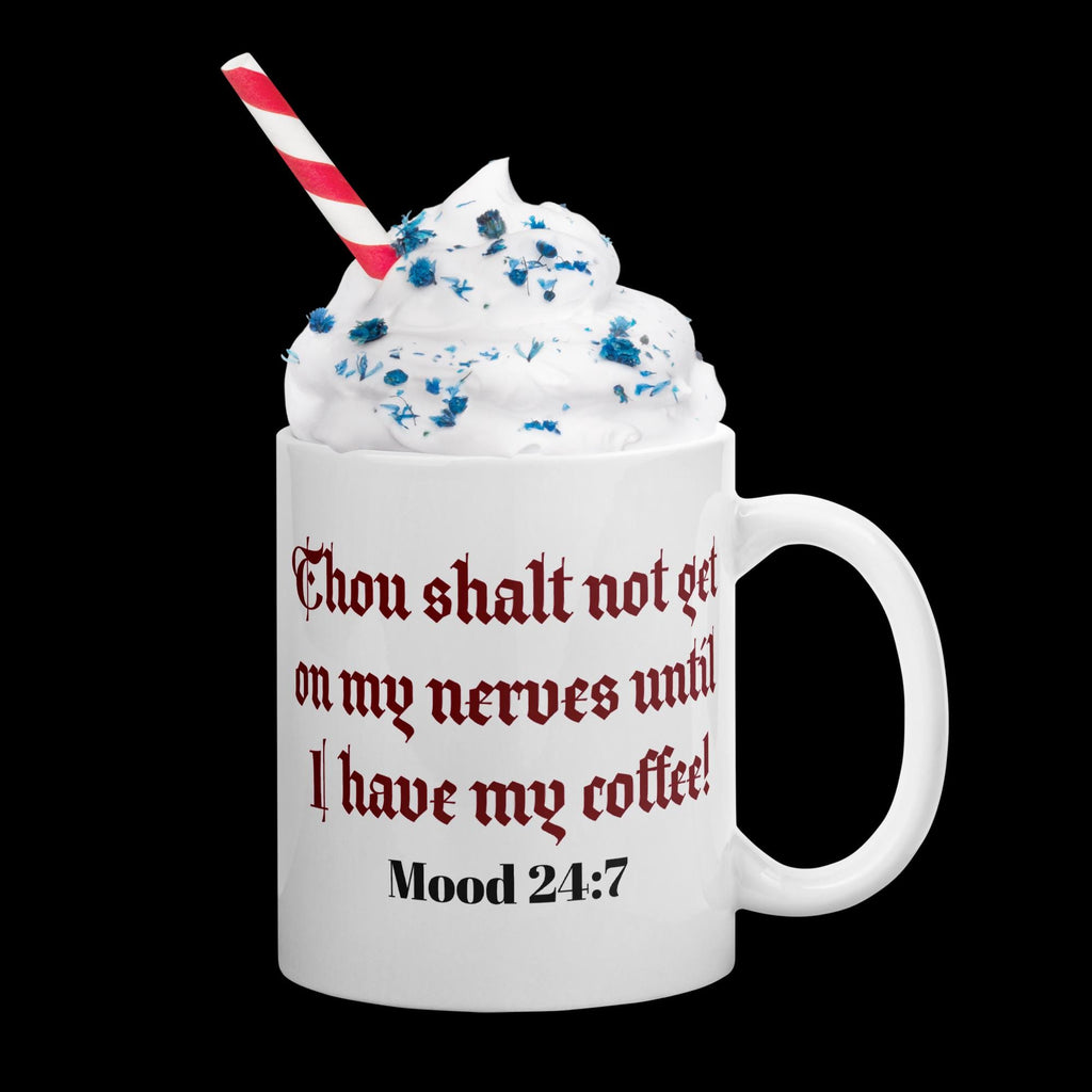 "Thou Shalt Not Get On My Nerves" Funny Coffee Mug