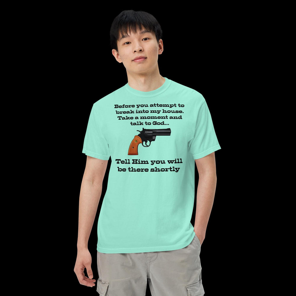 "Talking to God" Intruder Warning Heavyweight T-Shirt | Funny Christian Gift