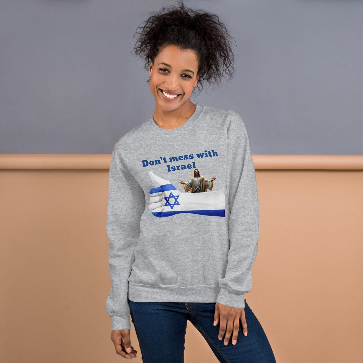 Don't Mess With Israel Unisex Sweatshirt: Star Of David, Flag Colors