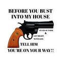 "Before You Bust Into My House" Handgun Warning Sticker – 5×5" | Funny Home Protection Gift