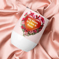 "My Mom Is Like A Rose" Wine Tumbler – 12 oz Stainless Steel