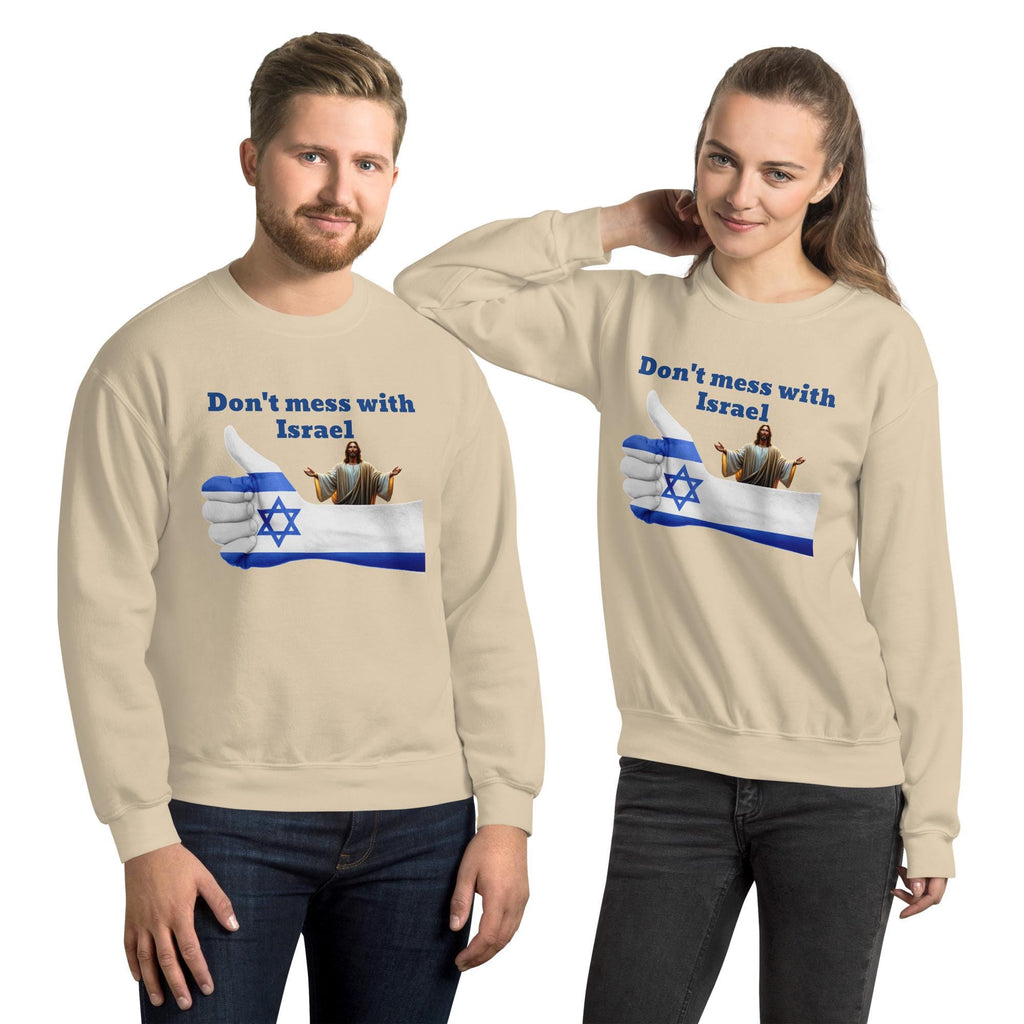 Don't Mess With Israel Unisex Sweatshirt: Star Of David, Flag Colors