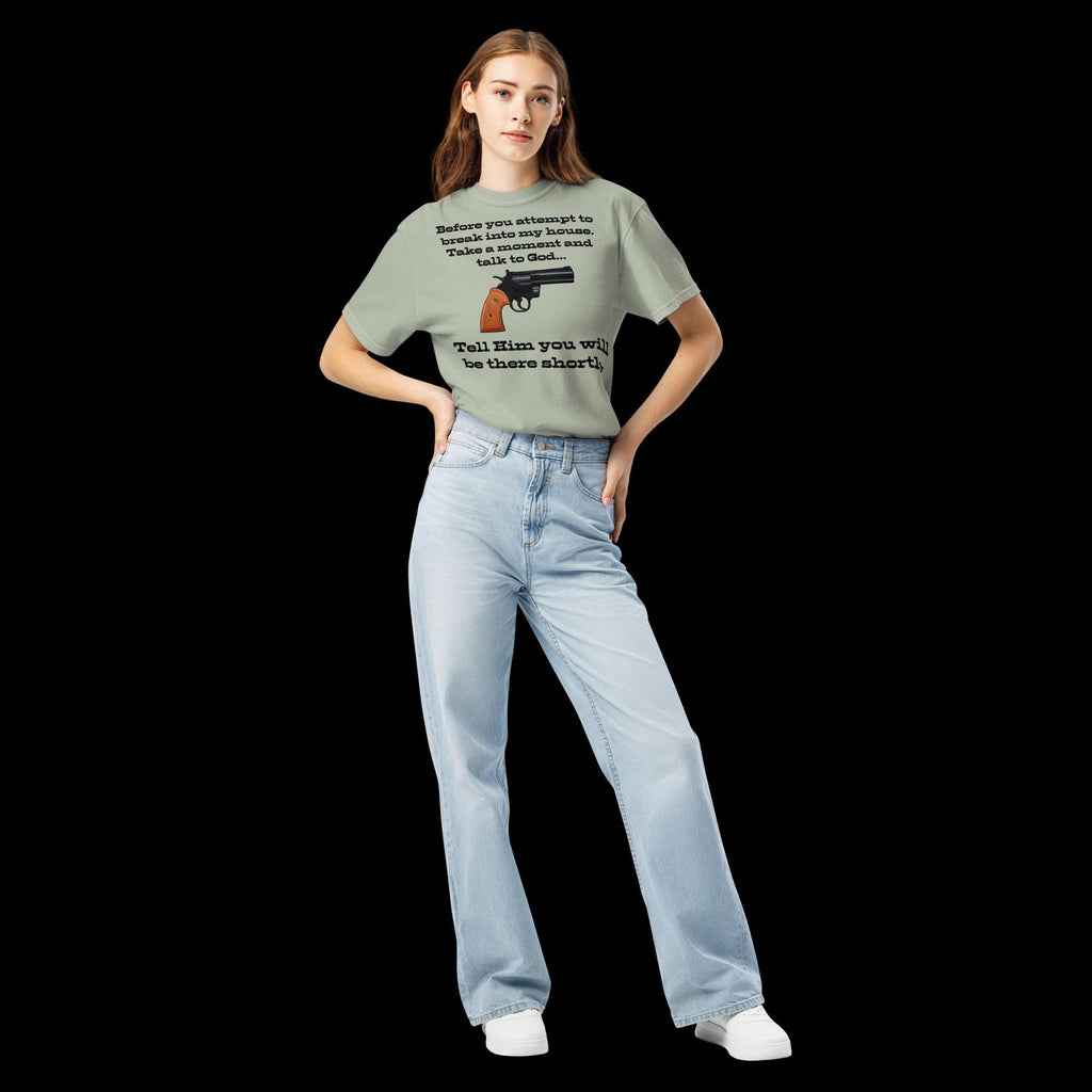 "Talking to God" Intruder Warning Heavyweight T-Shirt | Funny Christian Gift