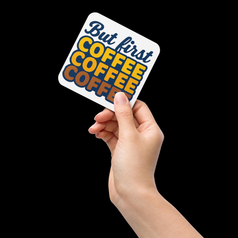 "But First, Coffee" Cork-Back Coaster – Funny Coffee Lover Gift