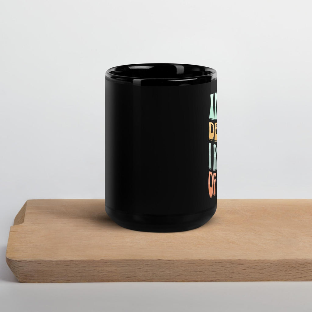 "In My Defense, I Ran Out of Coffee" Black Glossy Mug | Funny Coffee Gift