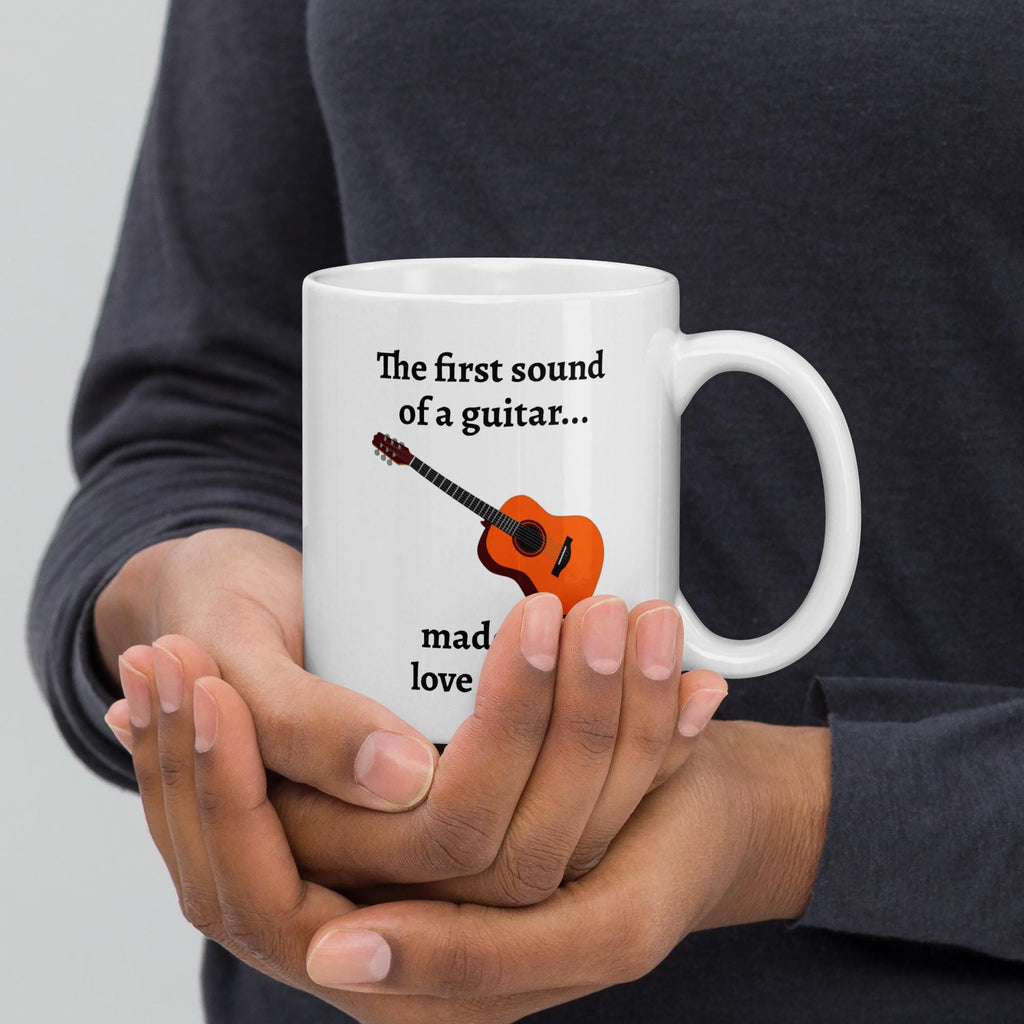 "The First Sound of a Guitar Made Me Love Music" White Glossy Mug – 11 oz | Music Lover Gift