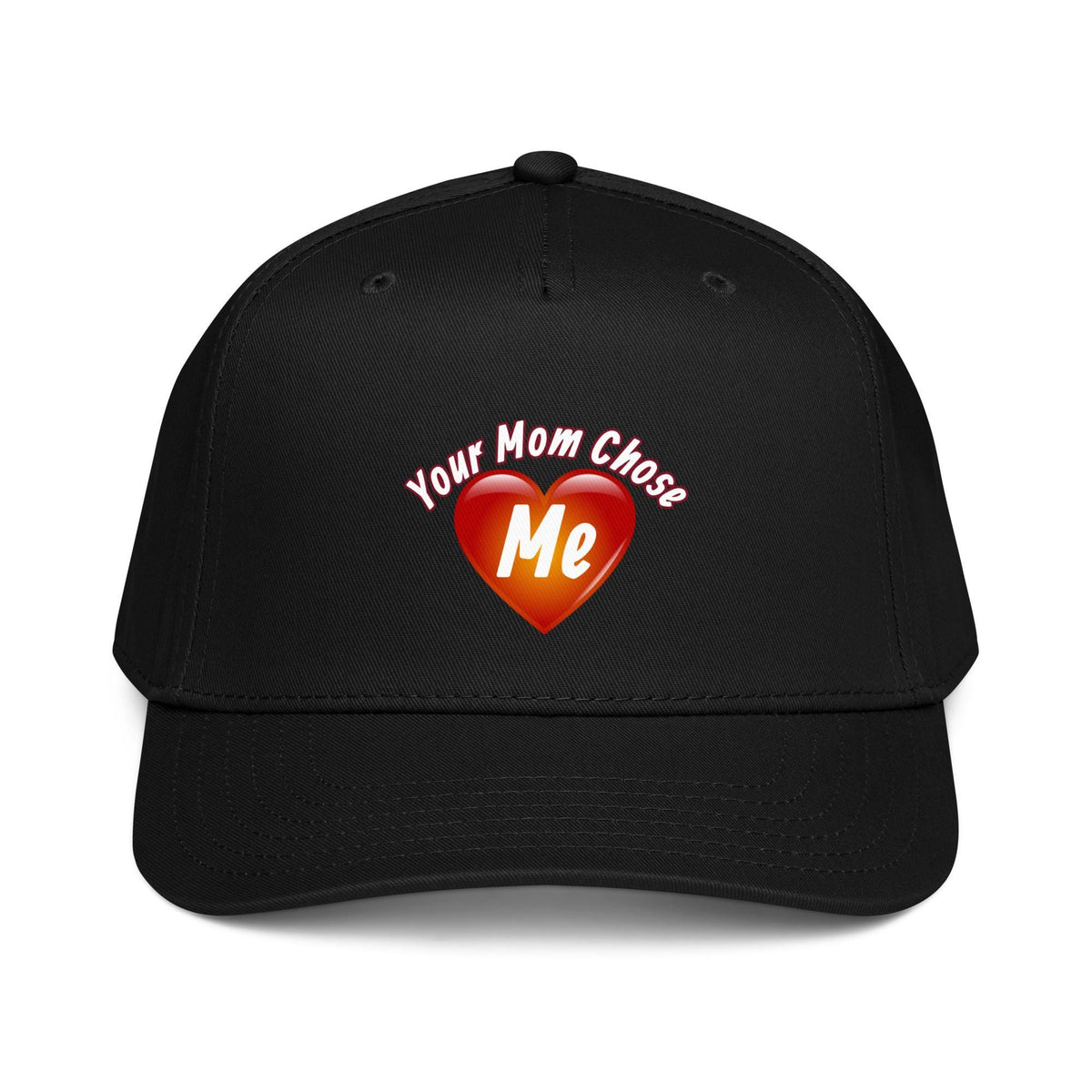 "Your Mom Chose Me" 5-Panel Cap | Funny Valentine's Day & Mother's Day Gift