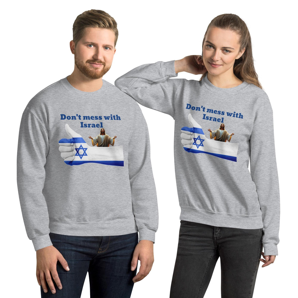 Don't Mess With Israel Unisex Sweatshirt: Star Of David, Flag Colors