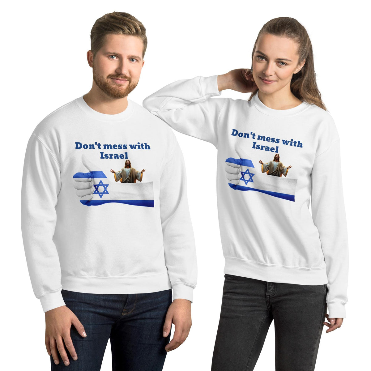 Don't Mess With Israel Unisex Sweatshirt: Star Of David, Flag Colors